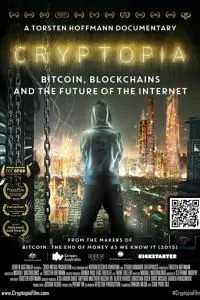 Криптопия: Биткоин, блокчейн и будущее интернета (2020)