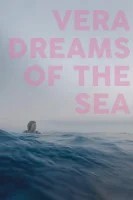 Вера мечтает о море (2021)