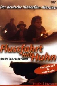 Путешествие с курицей по реке (1984)