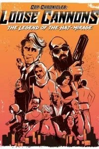 Cop Chronicles: Loose Cannons: The Legend of the Haj-Mirage (2018)