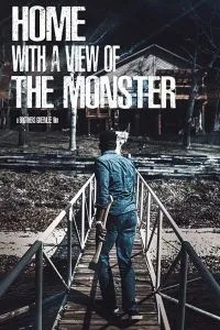 Home with a View of the Monster (2019)