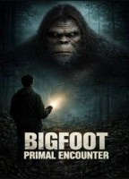 Bigfoot: Primal Encounter (2025)