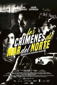 Преступления на улице Мар дель Норте (2017)