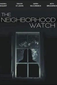 The Neighborhood Watch (2018)