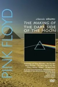 Pink Floyd: История альбома «The Dark Side Of The Moon» (2003)