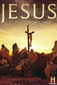 Иисус: Его жизнь (2019)