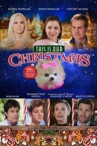 This Is Our Christmas (2018)