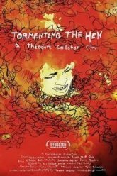 Tormenting the Hen (2017)