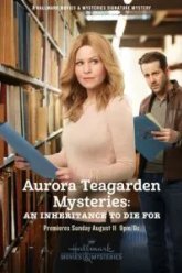 Тайны Авроры Тигарден: Наследство, за которое можно и умереть (2019)