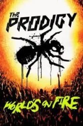 The Prodigy: World's on Fire (2011)