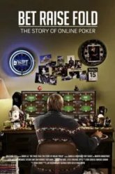 Bet Raise Fold (2013)