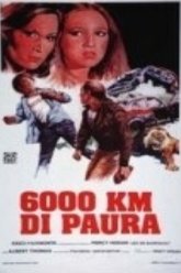 6000 километров страха (1978)