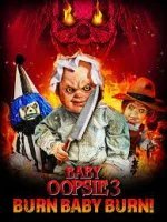 Малышка Упси 3: Гори, детка, гори (2022)
