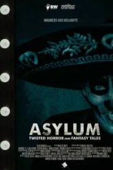 Asylum: Twisted Horror and Fantasy Tales (2020)