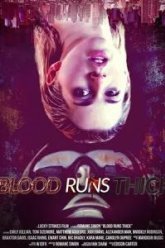 Blood Runs Thick (2018)