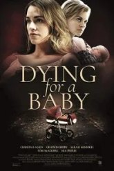 Dying for a Baby (2019)