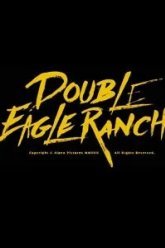 Double Eagle Ranch (2018)