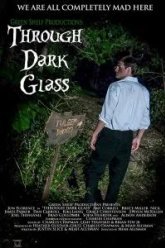 Through Dark Glass (2016)