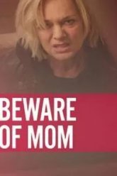 Beware of Mom (2020)