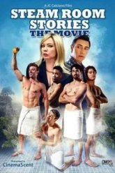Steam Room Stories: The Movie! ()