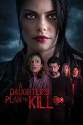 A Daughter's Plan To Kill (2019)