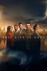 Этот город принадлежит нам (2025)