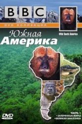 BBC: Южная Америка (2000)