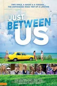 Just Between Us (2018)