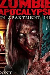 The Zombie Apocalypse in Apartment 14F (2017)