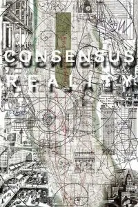 Consensus Reality (2018)